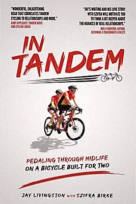 In Tandem: Pedaling Through Midlife on a Bicycle Built for Two